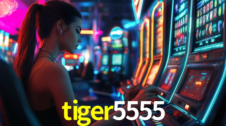 Explore as vantagens do tiger5555: serviço profissional e confiabilidade